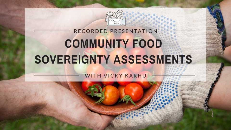 Community Food Sovereignty Assessments