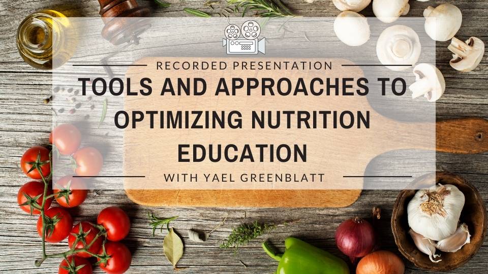 Tools and Approaches to Optimizing Nutrition Education