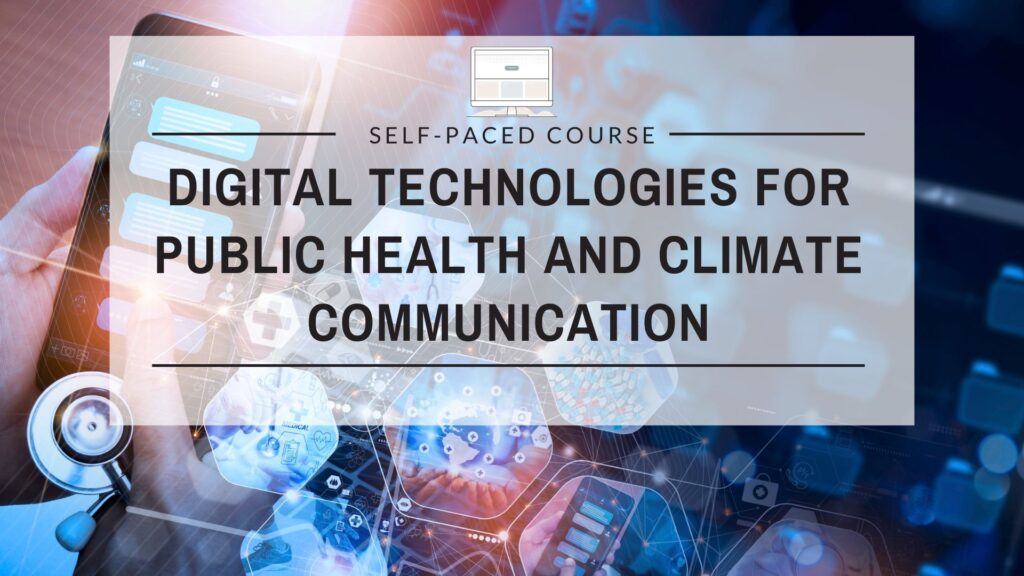 Digital Technologies for Public Health and Climate Communication