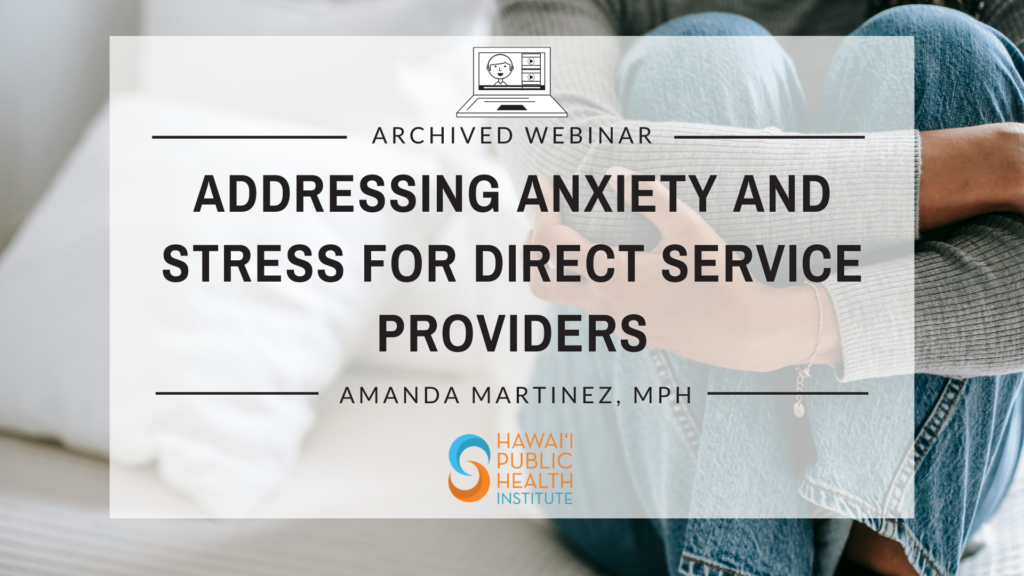 Addressing Anxiety and Stress for Direct Service Providers